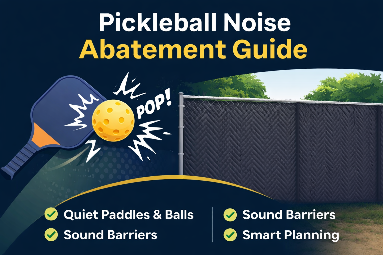 Pickleball noise abatement guide showing acoustic sound barriers, quiet paddles, and smart court planning
